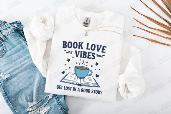 Book Love Vibes – Get Lost in a Good Story T-Shirt Graphics