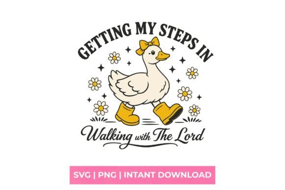 Getting My Steps in Walking with the Lor: A Fresh Graphic for T-Shirt Designs and Marketing Visuals