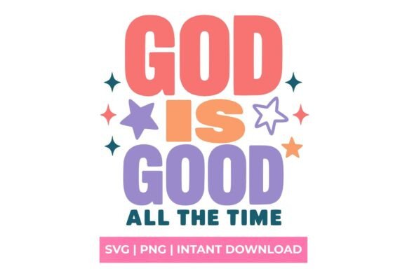 God is Good All the Time Retro SVG: A Versatile Graphic for T-Shirt Designs & Local Branding
