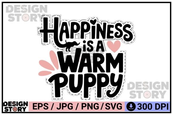 Happiness is a Warm Puppy Quote Design – A Playful Graphic for T-Shirt & Social Media Branding