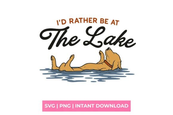 I’d Rather Be at the Lake Dog SVG – A Fresh Graphic for T-Shirt Designs
