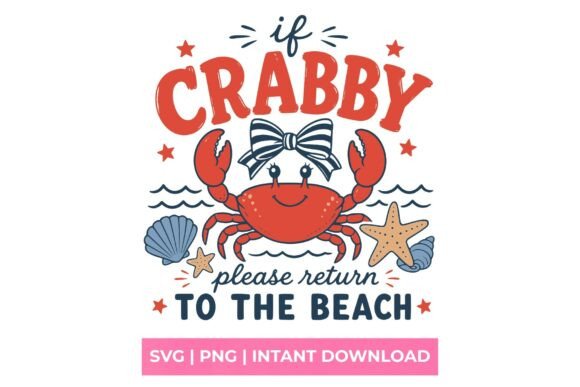 If Crabby Please Return to the Beach SVG Review