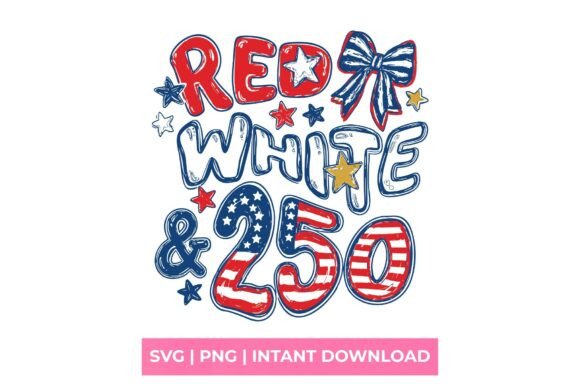 Red White 250 American Anniversary SVG for T-Shirt Designs & Blog Graphics