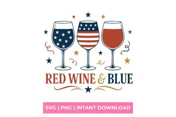 Red Wine Blue Patriotic Wine Glass SVG for T-Shirt Designs & Graphics