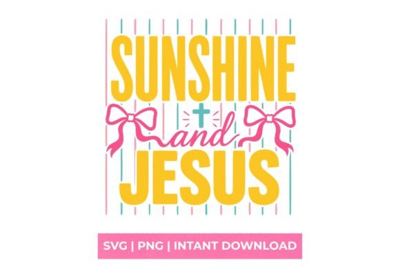 Sunshine and Jesus Coquette Bow SVG – A Sweet, Versatile Graphic for T-Shirt Designs & Branding