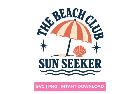 The Beach Club Sun Seeker SVG – A Fresh Graphic for Summer T-Shirt Designs