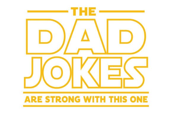 The Dad Jokes Strong Funny Design: A Lighthearted Graphic for T-Shirt Designs and Marketing Visuals