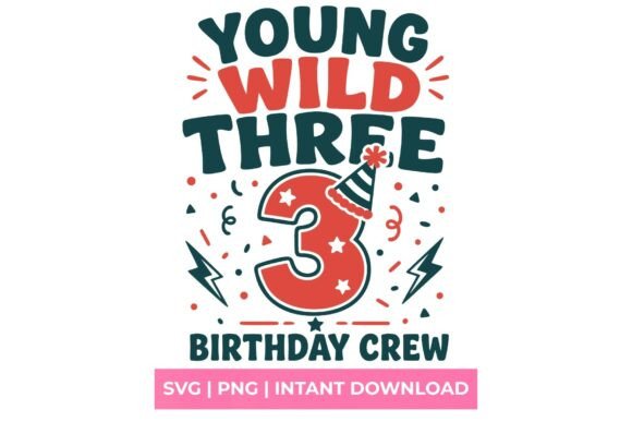 Young Wild Three Birthday Crew SVG Review: A Designer’s Real-World Look